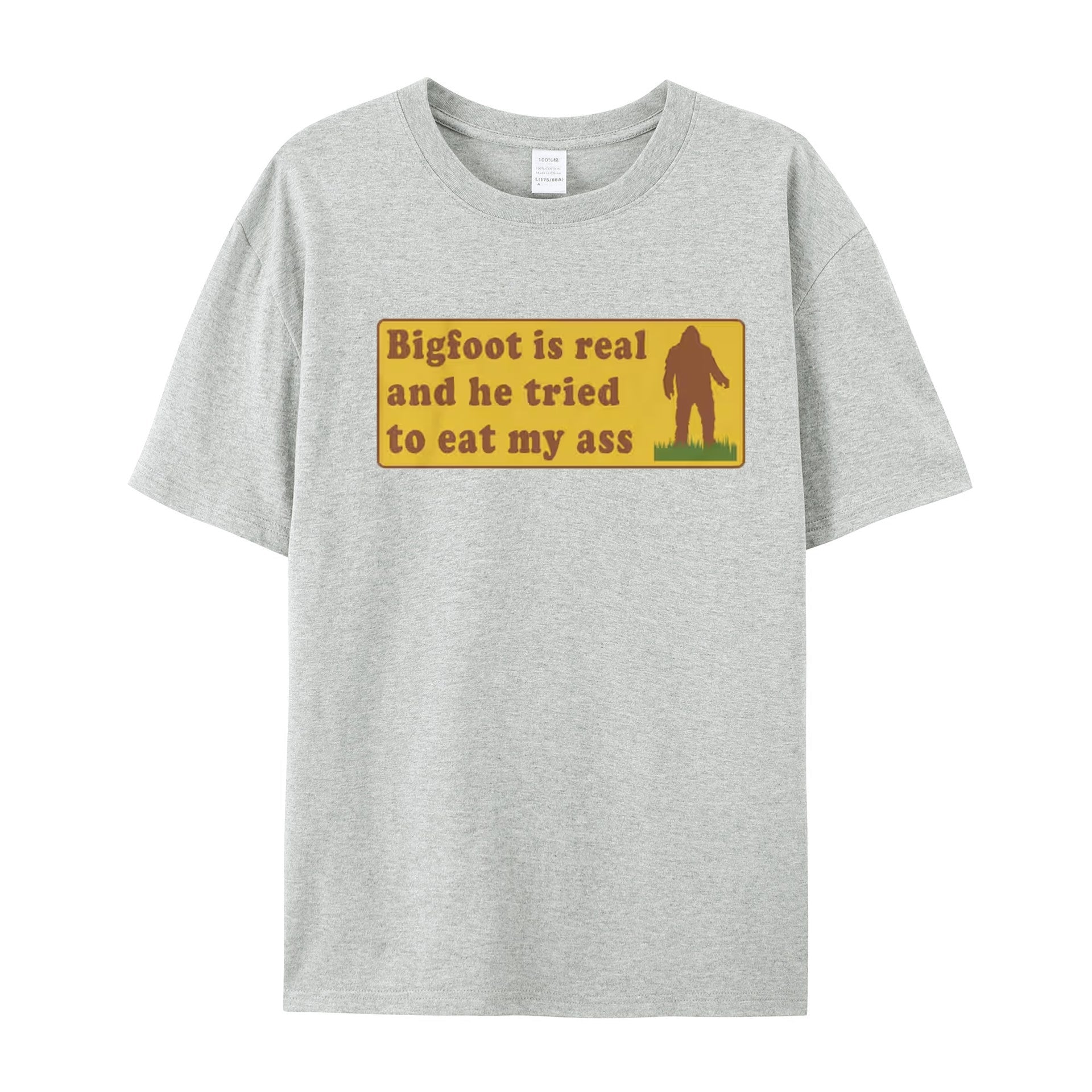 Funny Meme TShirt, Bigfoot Is Real And He Tried To Eat My Ass Funny Oddly Specific Joke Tee, Gift Shirt - Shapelys