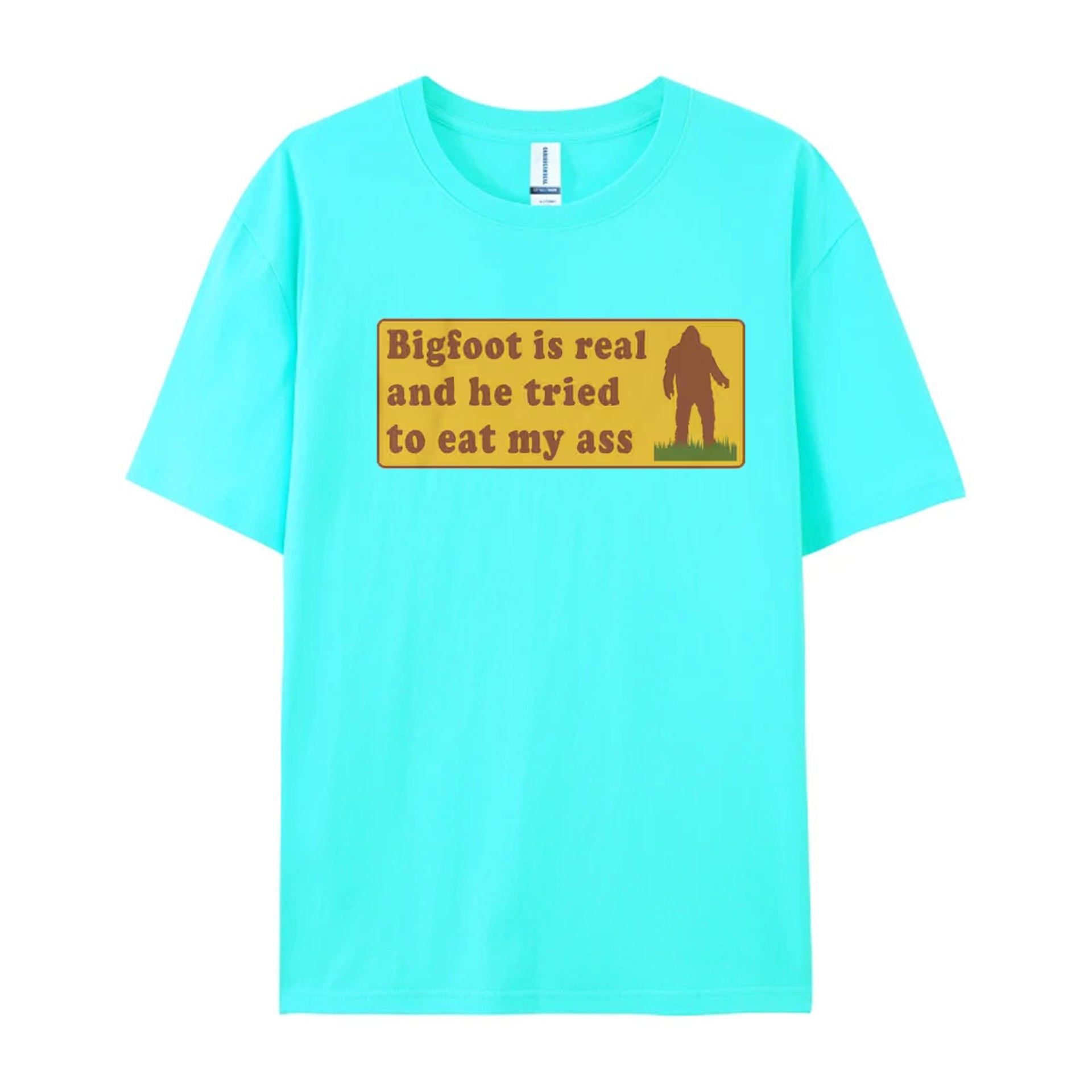 Funny Meme TShirt, Bigfoot Is Real And He Tried To Eat My Ass Funny Oddly Specific Joke Tee, Gift Shirt - Shapelys