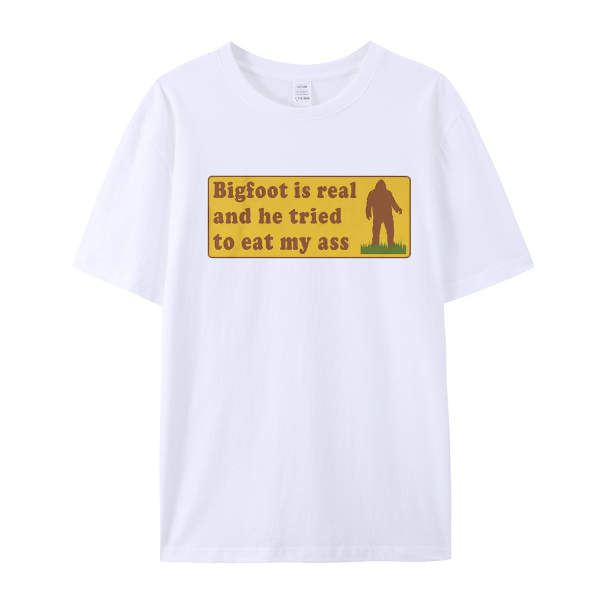 Funny Meme TShirt, Bigfoot Is Real And He Tried To Eat My Ass Funny Oddly Specific Joke Tee, Gift Shirt - Shapelys