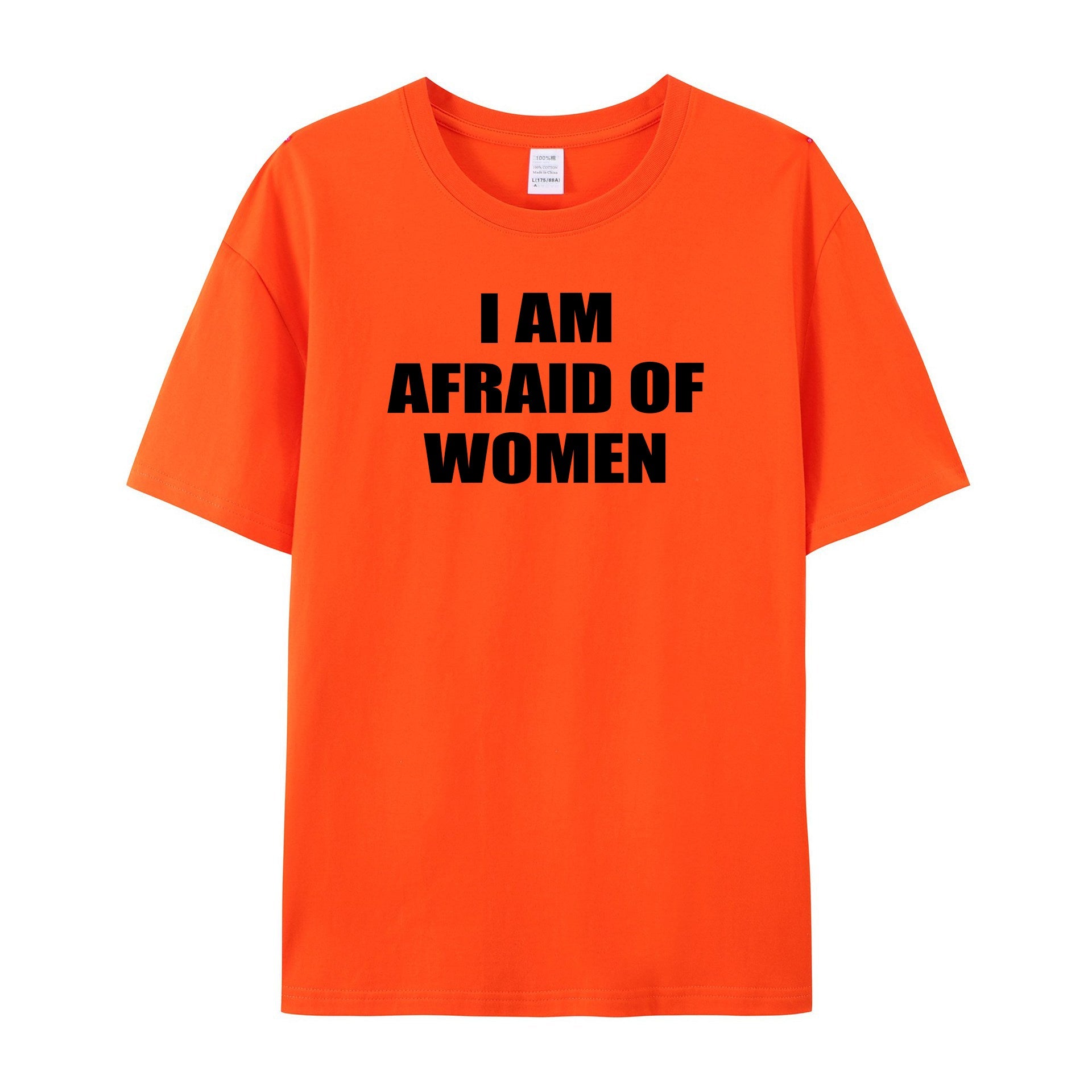 I Am Afraid Of Women T-Shirt - Shapelys