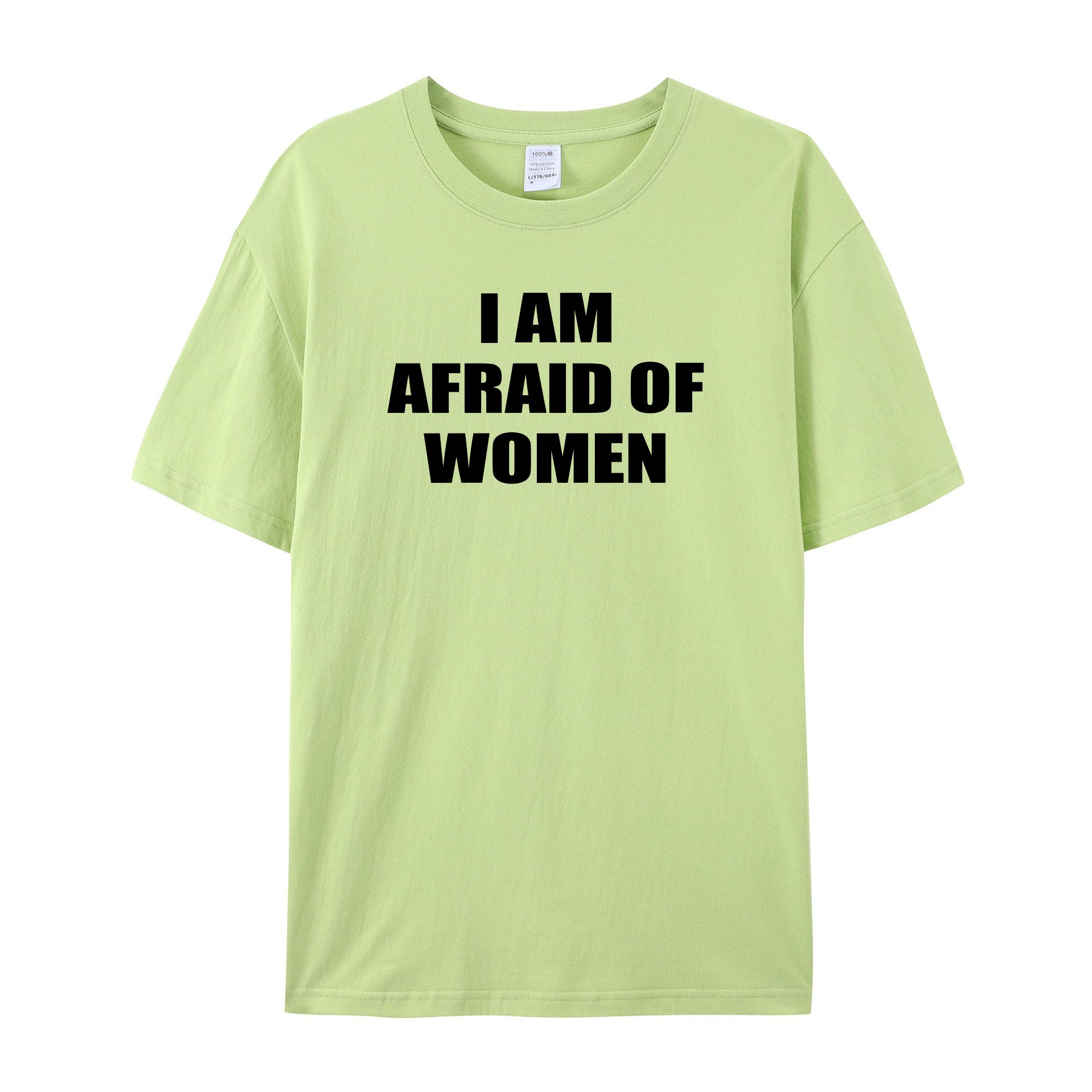I Am Afraid Of Women T-Shirt - Shapelys