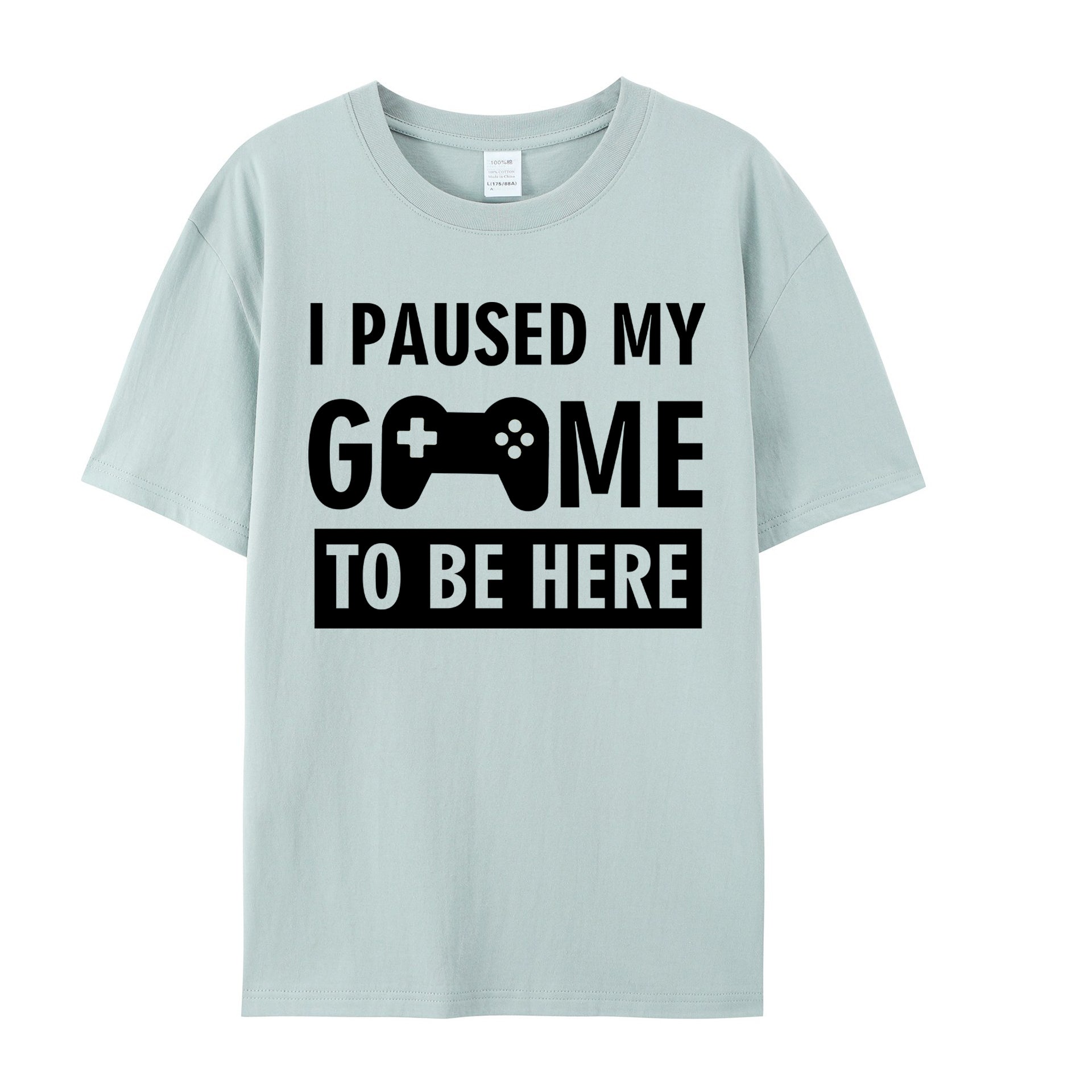 I PAUSED MY GAME TO BE HERE SHIRT - Shapelys