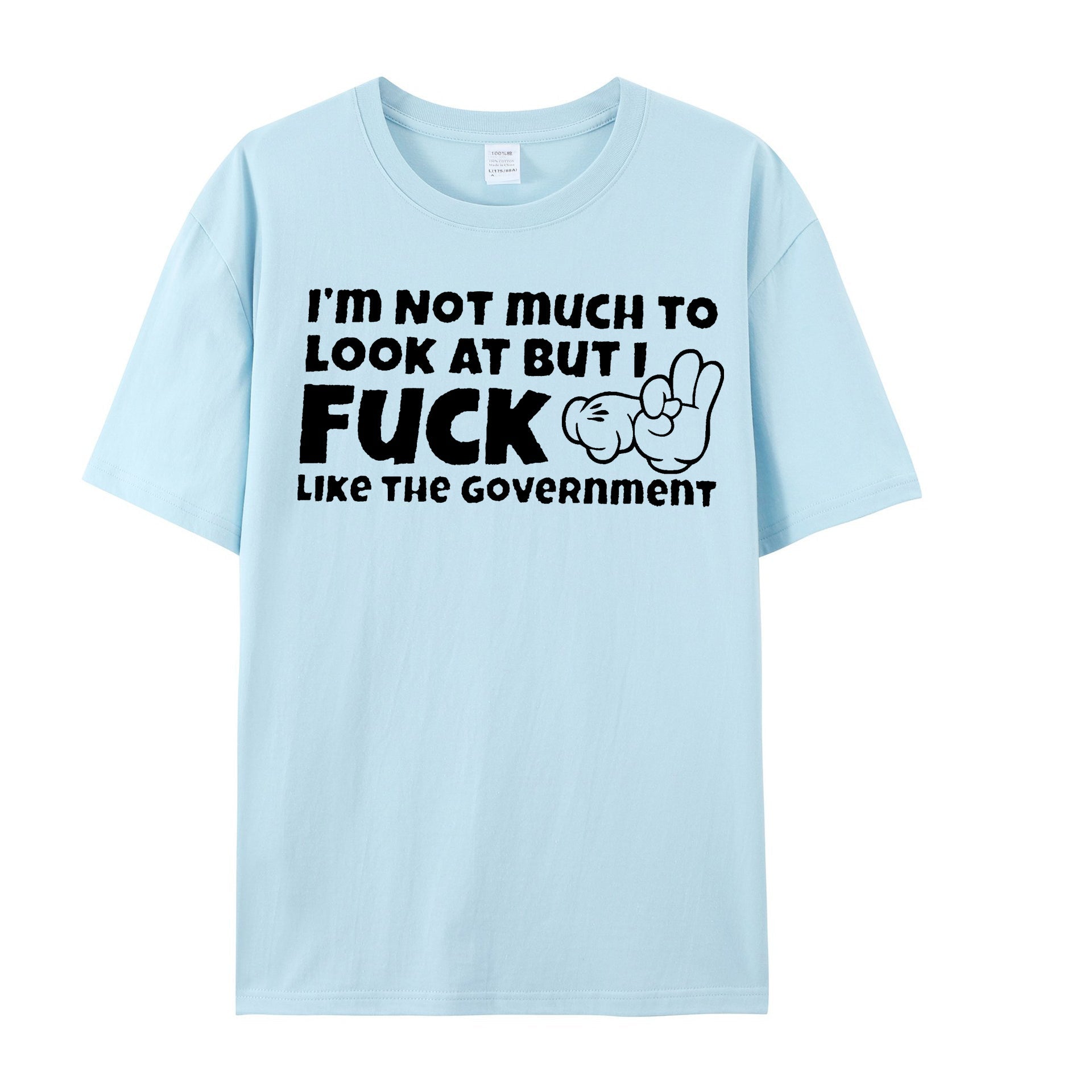 Im Not Much To Look At But I Fuck Like The Government Shirt - Shapelys
