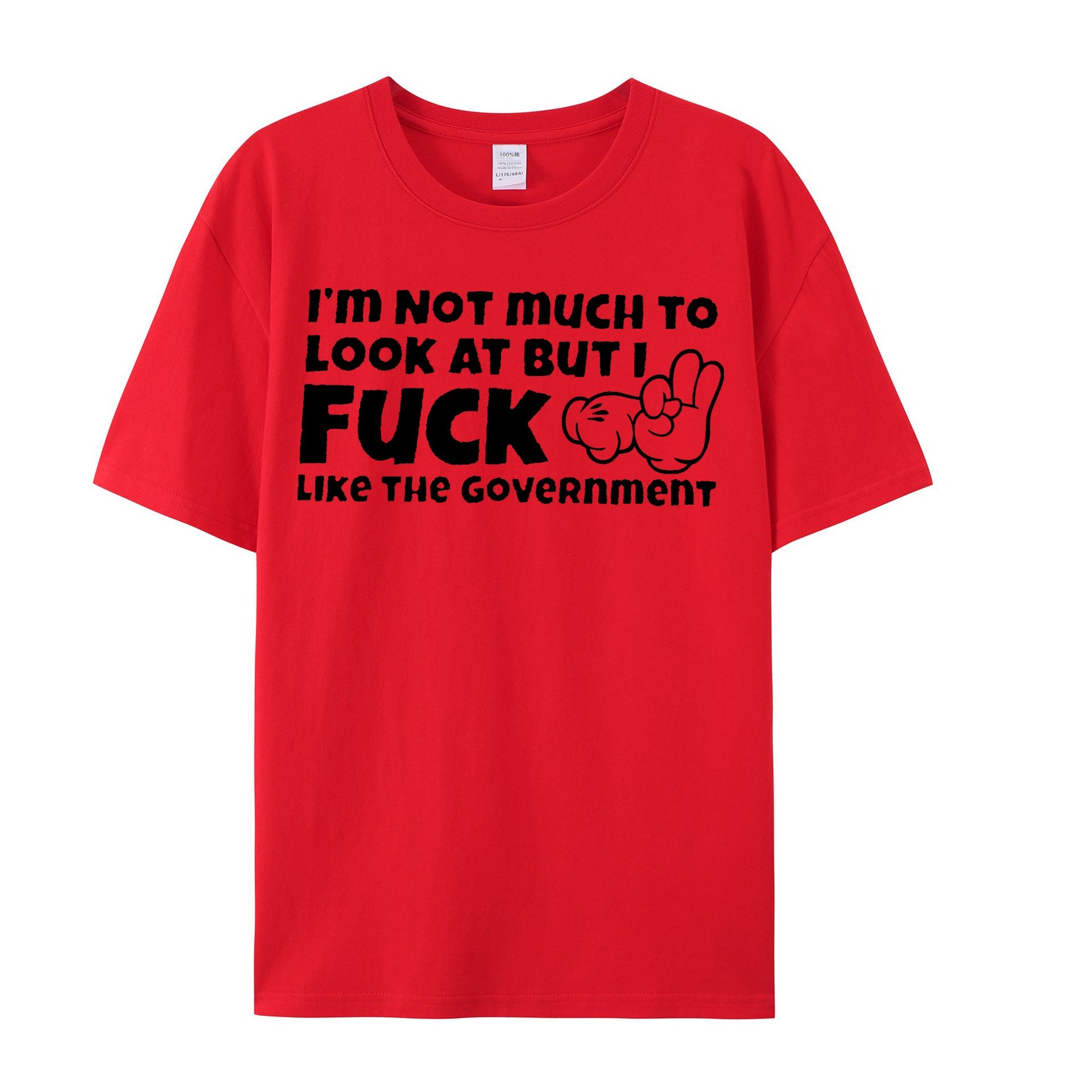 Im Not Much To Look At But I Fuck Like The Government Shirt - Shapelys