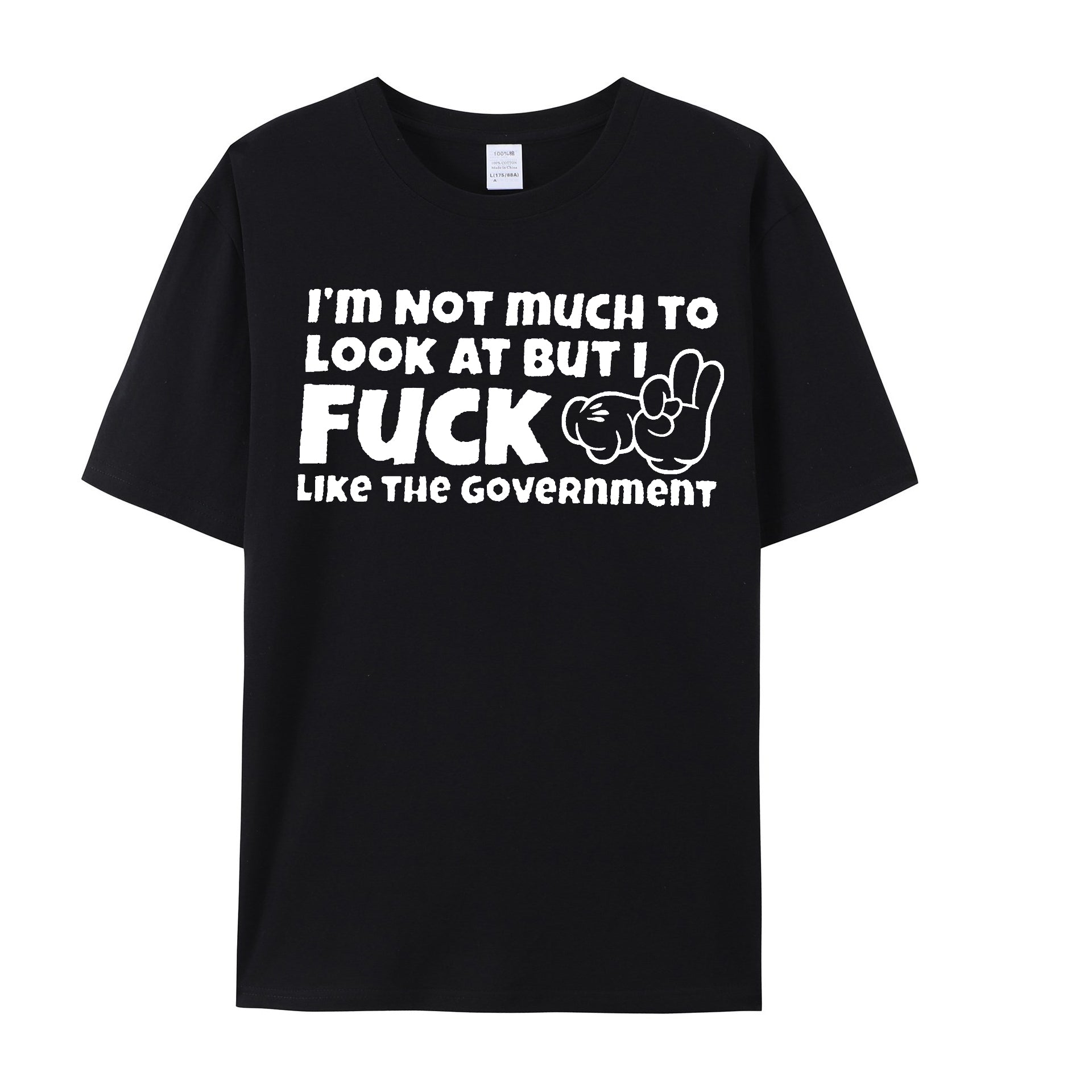 Im Not Much To Look At But I Fuck Like The Government Shirt - Shapelys