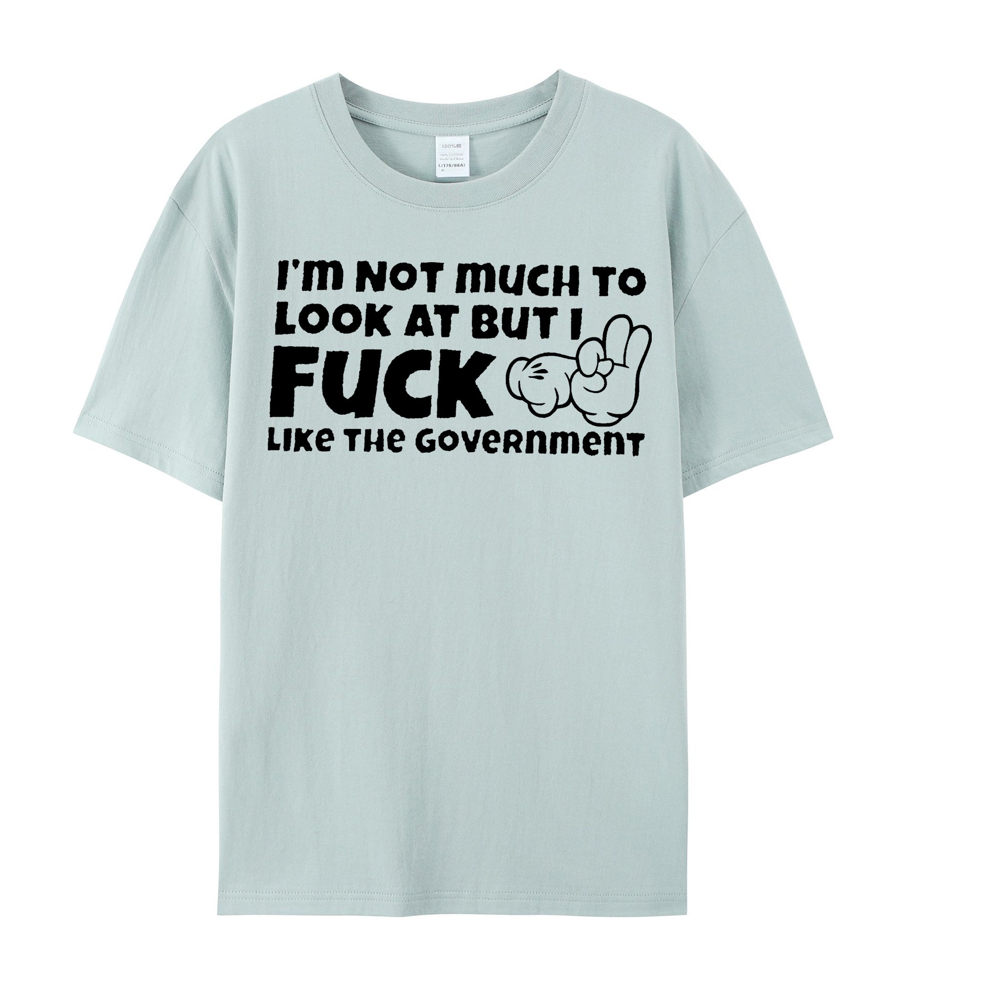 Im Not Much To Look At But I Fuck Like The Government Shirt - Shapelys