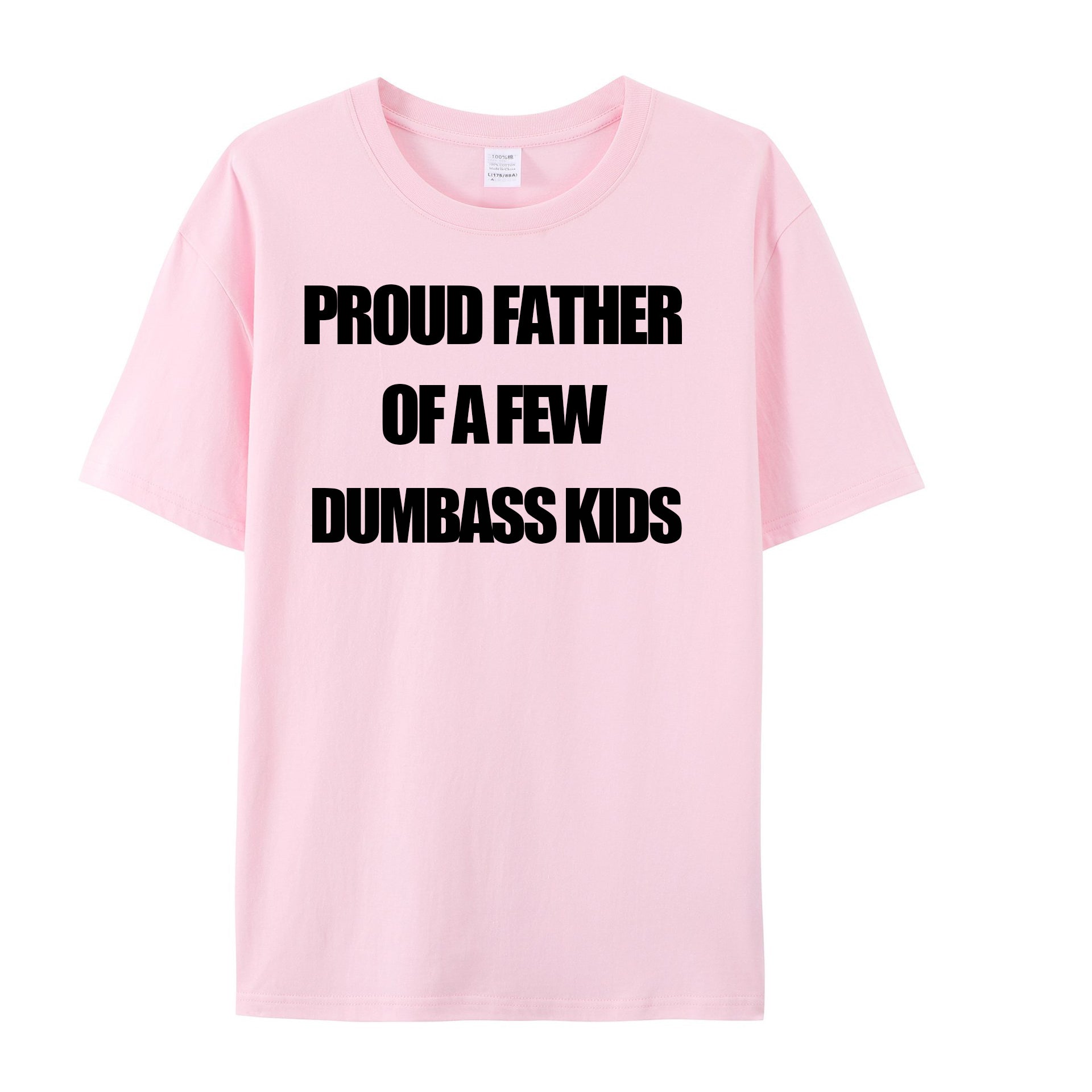 Mens Proud Father Of A Few Dumbass Kids Tshirt Funny Parenting Fathers Day Tee - Shapelys