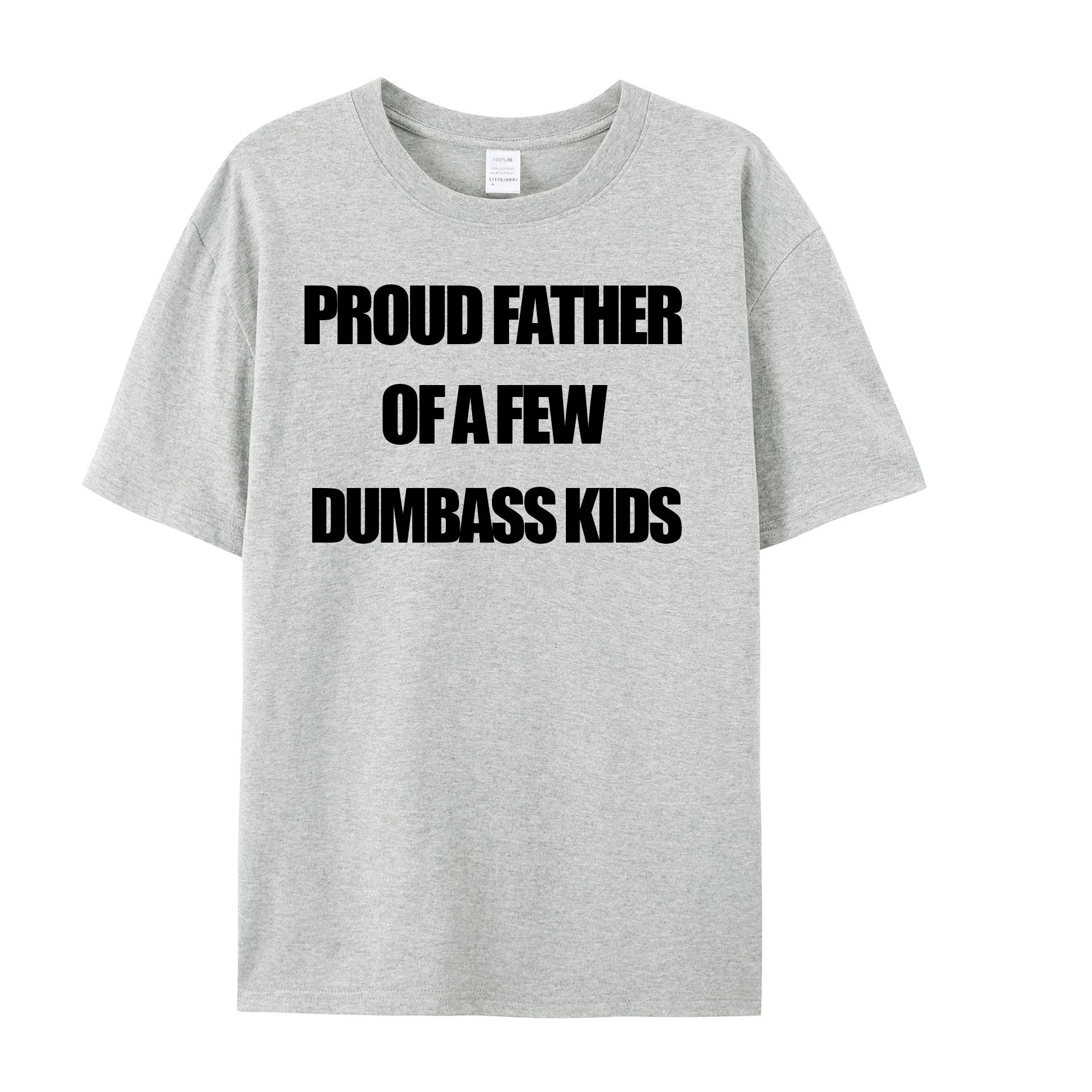 Mens Proud Father Of A Few Dumbass Kids Tshirt Funny Parenting Fathers Day Tee - Shapelys