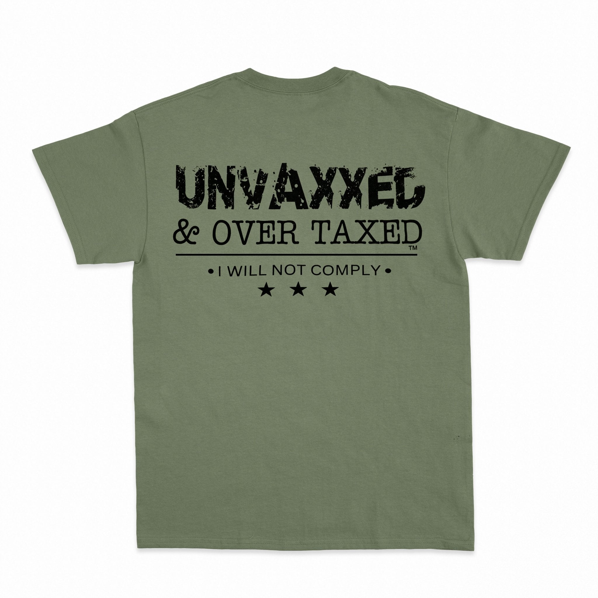 Unvaxxed & Over Taxed™ T-Shirt - Shapelys
